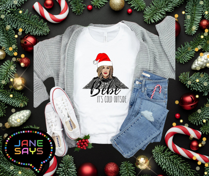 Bebe- Its Cold Outside!